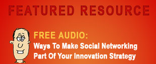 Using Social Media to Catalyze Innovation Strategy - Free Podcast