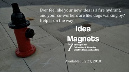 Creative Thinking Help Is on the Way - Idea Magnets!