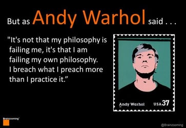 Strategic Thinking - Andy Warhol and Practicing What You Preach