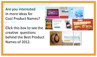 Cool Product Names – 17 Creative Questions for Winning Product Name Ideas