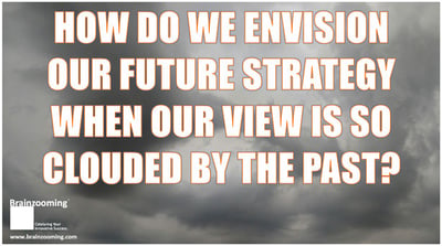 4 Strategic Thinking Exercises to Envision Future Strategy