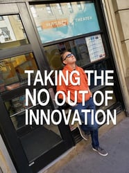Innovation Perspectives - Taking the NO Out of InNOvation Presentation