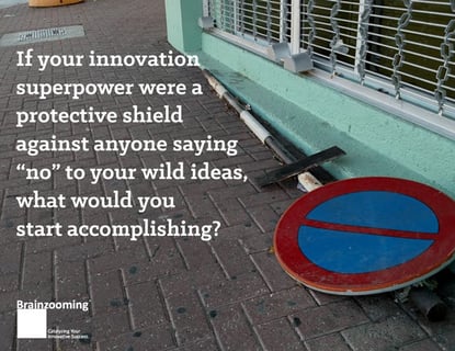 Creative Quickies - What Innovation Strategy Superpower Do You Wield?